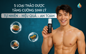 5 Loại Thảo Dược Tăng Cường Sinh Lý Nam Giới Từ Tự Nhiên – An Toàn Và Hiệu Quả